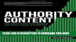 [READ] EBOOK Authority Content: The Simple System for Building Your Brand, Sales, and Credibility