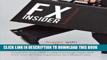 [READ] EBOOK Fx Insider: Investment Bank Chief Foreign Exchange Trader With More Than 20 Years