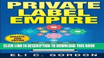 [FREE] EBOOK Private Label Empire: Build a Brand - Launch on Amazon FBA ONLINE COLLECTION
