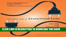 [READ] EBOOK The Other Side of Innovation: Solving the Execution Challenge (Harvard Business