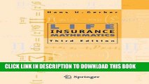 [FREE] EBOOK Life Insurance Mathematics, 3rd Edition With Exercises Contributed by Samuel H. Cox