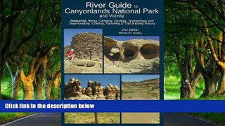 Best Deals Ebook  River Guide to Canyonlands National Park and Vicinity  Best Buy Ever