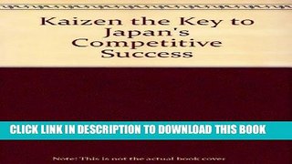 [FREE] EBOOK Kaizen the Key to Japan s Competitive Success ONLINE COLLECTION