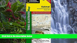 Best Deals Ebook  Katmai National Park and Preserve (National Geographic Trails Illustrated Map)
