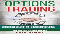 [FREE] EBOOK Options Trading: Simplified Options Trading Guide For Generating Profits On An