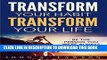 [FREE] EBOOK Transform Your Habit, Transform Your Life: Be The Person You Were Always Meant To Be