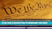 [READ] EBOOK An Economic Interpretation of the Constitution of the United States ONLINE COLLECTION