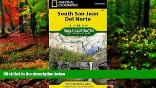 Big Deals  South San Juan, Del Norte (National Geographic Trails Illustrated Map)  Most Wanted