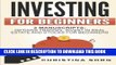 [READ] EBOOK Investing for Beginners: 3 Manuscripts: Options Trading, Invest in Real Estate and
