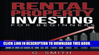[READ] EBOOK Rental Property Investing for Beginners (Real Estate Investing Series) (Volume 1)