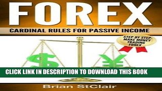 [READ] EBOOK Forex: Cardinal Rules for Passive Income (Forex Trading, Investing, Investment,