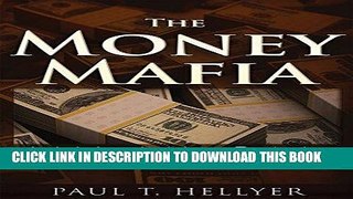 [READ] EBOOK The Money Mafia: A World in Crisis ONLINE COLLECTION