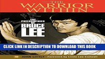 Read Now The Warrior Within: The philosophies of Bruce Lee to better understand the world around