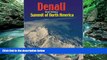 Best Deals Ebook  Denali/Mount McKinley: Summit of North America (Rucksack Pocket Summits)  Most