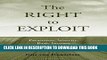 [FREE] EBOOK The Right to Exploit: Parasitism, Scarcity, and Basic Income ONLINE COLLECTION