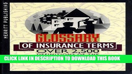 [FREE] EBOOK Glossary of Insurance Terms: Over 2,500 Definitions of the Most Commonly Used Words