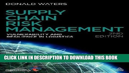 [READ] EBOOK Supply Chain Risk Management: Vulnerability and Resilience in Logistics [Paperback]