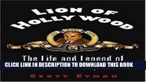 [FREE] EBOOK Lion of Hollywood: The Life and Legend of Louis B. Mayer ONLINE COLLECTION