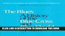 [PDF] Blues: A History of the Blue Cross and Blue Shield System Full Collection
