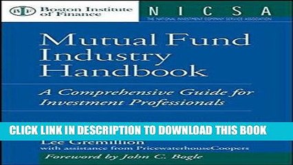 [PDF] Mutual Fund Industry Handbook : A Comprehensive Guide for Investment Professionals Full