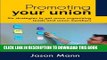 [READ] EBOOK Promoting Your Union: Six strategies to get more organizing leads and union members