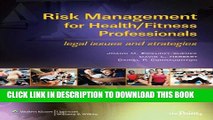 [READ] EBOOK Risk Management for Health/Fitness Professionals: Legal Issues and Strategies ONLINE