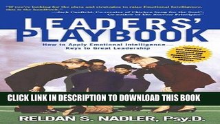 [READ] EBOOK Leaders  Playbook: How to Apply Emotional Intelligence-Keys to Great Leadership BEST