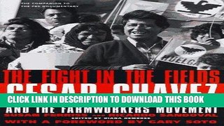 [FREE] EBOOK Fight In The Fields: Cesar Chavez and the Farmworkers Movement ONLINE COLLECTION