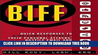 [PDF] BIFF: Quick Responses to High-Conflict People, Their Personal Attacks, Hostile Email and