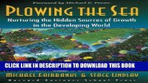 [READ] EBOOK Plowing the Sea: Nurturing the Hidden Sources of Growth in the Developing World BEST