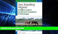 Ebook deals  Sea Kayaking Virginia: A Paddler s Guide to Day Trips from Georgetown to