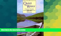 Must Have  Quiet Water Canoe Guide: Maine  Most Wanted