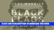 Best Seller Black Flags: The Rise of ISIS Free Read