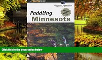 Must Have  Paddling Minnesota (Regional Paddling Series)  Buy Now