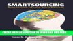 [READ] EBOOK Smartsourcing: Driving Innovation and Growth Through Outsourcing ONLINE COLLECTION