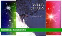 Ebook deals  Wild Snow: A Historical Guide to North American Ski Mountaineering : With 54 Selected