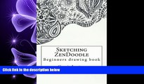 READ book  Sketching ZenDoodle: Beginners drawing book (Doodle Art) (Volume 2)  FREE BOOOK ONLINE