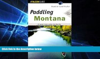 Must Have  Paddling Montana (Regional Paddling Series)  Buy Now