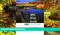 Must Have  AMC River Guide:  Massachusetts/Connecticut/Rhode Island, 3rd  Most Wanted
