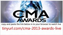 The 47th Country Music Association CMA Awards 2013 watch Live Streaming Online Free