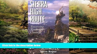 Ebook deals  The Sierra High Route: Traversing Timberline Country  Most Wanted