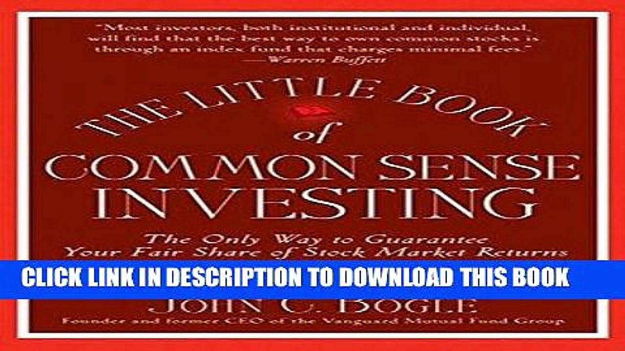 [PDF] The Little Book of Common Sense Investing: The Only Way to Guarantee Your Fair Share of