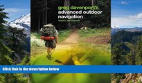 Ebook Best Deals  Greg Davenport s Advanced Outdoor Navigation: Basics And Beyond  Most Wanted