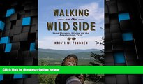 Deals in Books  Walking on the Wild Side: Long-Distance Hiking on the Appalachian Trail  Premium