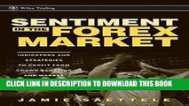 [READ] EBOOK Sentiment in the Forex Market: Indicators and Strategies To Profit from Crowd