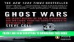 Ebook Ghost Wars: The Secret History of the CIA, Afghanistan, and bin Laden, from the Soviet
