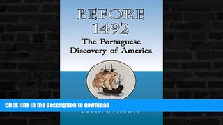 FAVORITE BOOK  Before 1492: The Portuguese Discovery of America FULL ONLINE