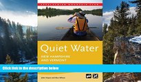 Best Deals Ebook  Quiet Water New Hampshire and Vermont: AMC s Canoe And Kayak Guide To The Best