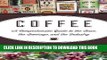 [FREE] EBOOK Coffee: A Comprehensive Guide to the Bean, the Beverage, and the Industry ONLINE