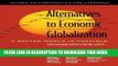 [READ] EBOOK Alternatives to Economic Globalization: A Better World Is Possible ONLINE COLLECTION